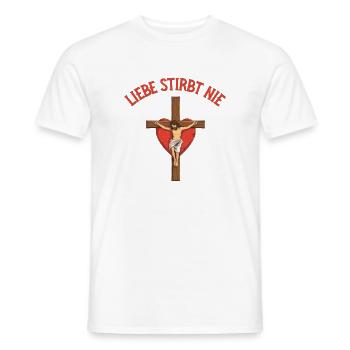 Liebe Stirbt Nie Kreuz Herz Jesus Gott  - Männer T-Shirt - Weiß - Vorne - AI Model Male 178 dark (178cm)