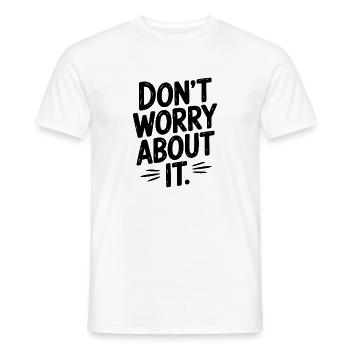 Ne vous inquiétez pas - T-shirt homme - blanc - Devant - AI Model Male 178 dark (178cm)
