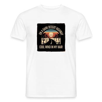 On A Dark Desert Highway Cool Wind In My Hair - Men's T-Shirt - white - Front - AI Model Male 178 dark (178cm)