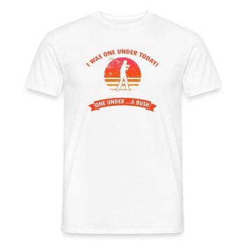 Funny Golf Joke One Under Tree Bush Water - Männer T-Shirt - Weiß - Vorne - AI Model Male 178 dark (178cm)