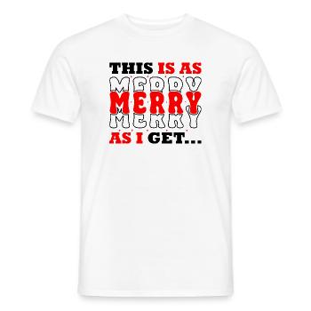 This Is As Merry As I - Men's T-Shirt - white - Front - AI Model Male 178 dark (178cm)