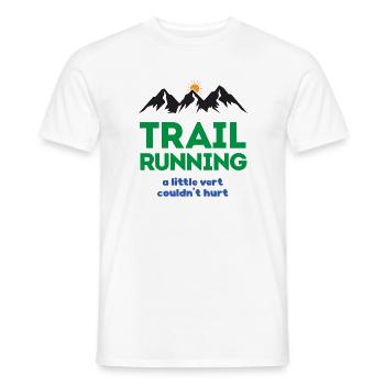 Trailrunning - ein bisschen Ver kann nicht schaden - Männer T-Shirt - Weiß - Vorne - AI Model Male 178 dark (178cm)