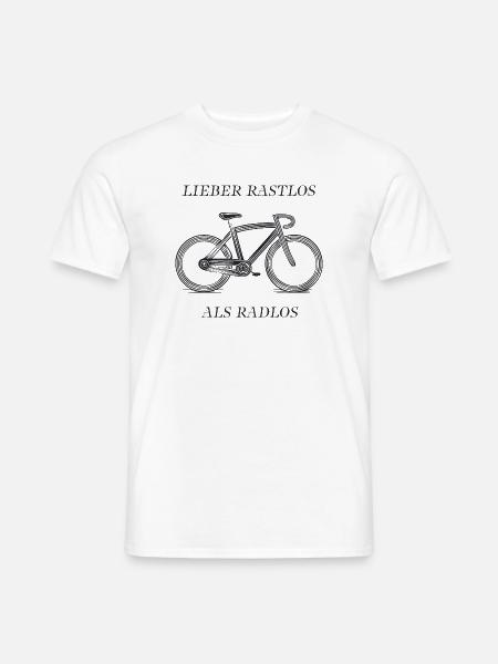 Fahrrad Lieber Rastlos als Radlos - Männer T-Shirt - Weiß