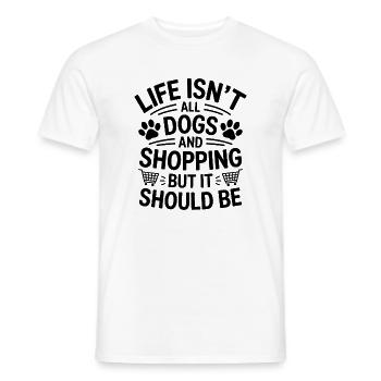 Einkaufen Spruch Hunde Lustiges Shopping Geschenk - Männer T-Shirt - Weiß - Vorne - AI Model Male 178 dark (178cm)