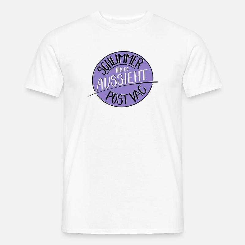 Schlimmer als es aussieht, Post Vac - Männer T-Shirt - Weiß