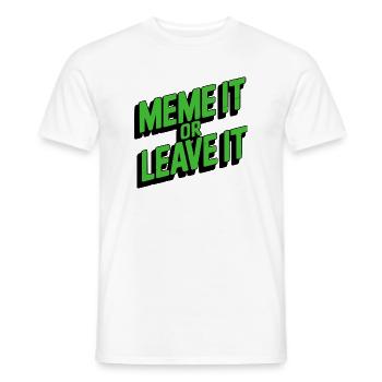 Meme It Or Leave It - Men's T-Shirt - white - Front - AI Model Male 178 dark (178cm)