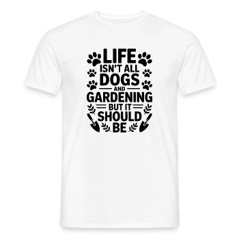Garten Spruch Hunde Lustiges Gartenarbeit Geschenk - Männer T-Shirt - Weiß - Vorne - AI Model Male 178 dark (178cm)