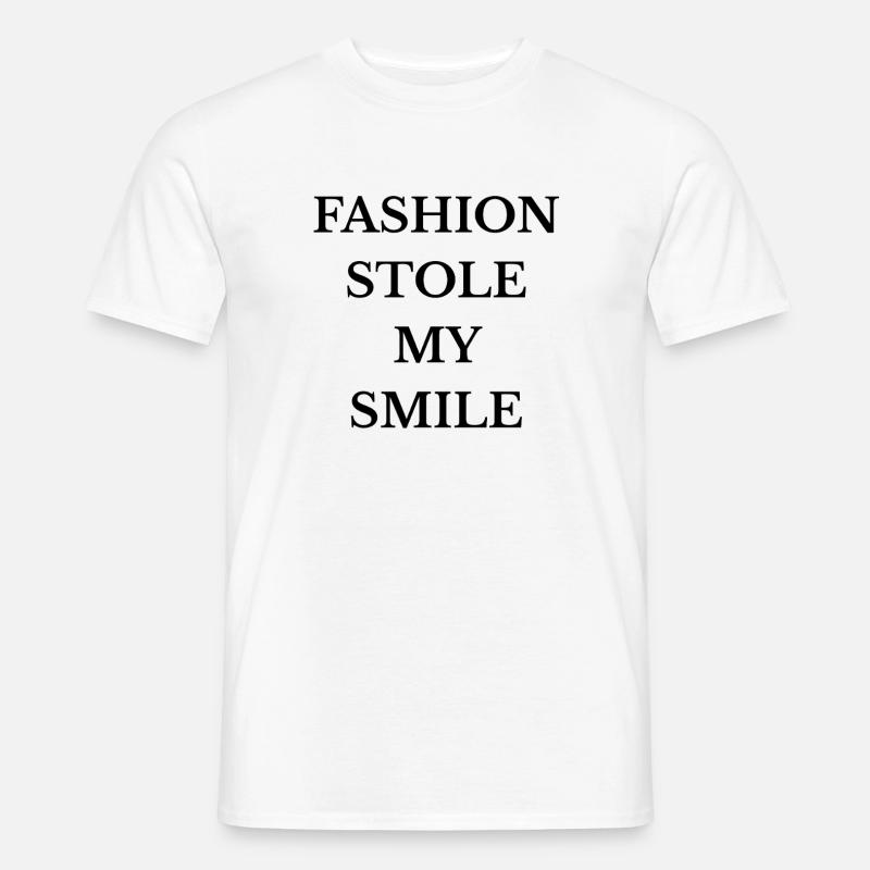 Die Mode hat mein Lächeln gestohlen - Männer T-Shirt - Weiß