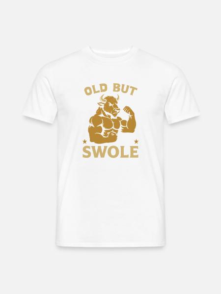 Fitness Motivation Bodybuilder Old But Swole Gym - Männer T-Shirt - Weiß