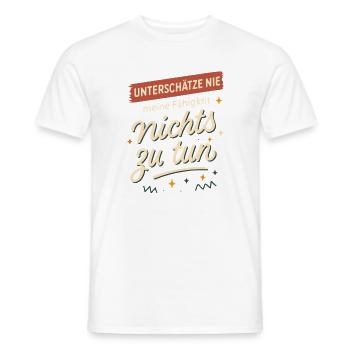 Never underestimate my ability to do nothing - Men's T-Shirt - white - Front - AI Model Male 178 dark (178cm)