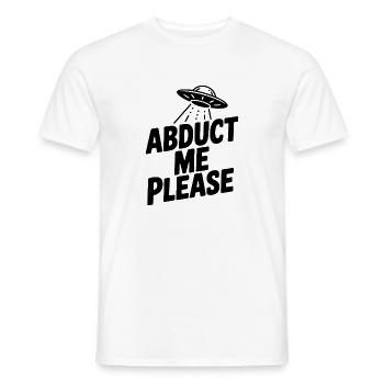 Abduct Me Please - Men's T-Shirt - white - Front - AI Model Male 178 dark (178cm)