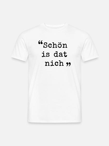 Ruhrpott Schön is dat nich Ruhrgebiet dialekt  - Männer T-Shirt - Weiß
