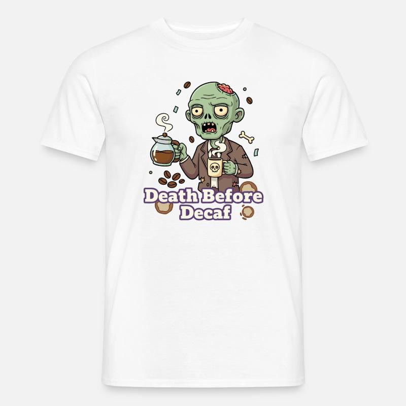 Zombie Kaffee Tod vor Decaf - Männer T-Shirt - Weiß