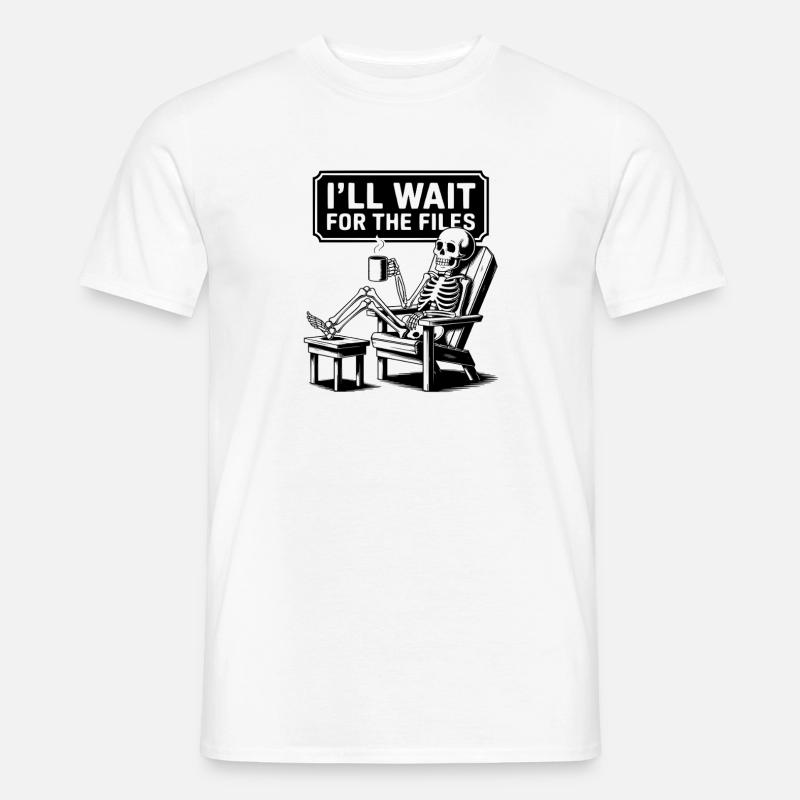Waiting Skeleton Meme Project Manager Office - Men's T-shirt - white