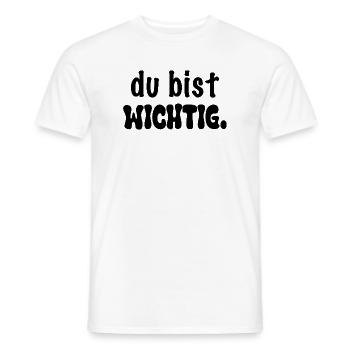 You are important. - Men's T-Shirt - white - Front - AI Model Male 178 dark (178cm)