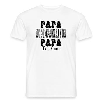 Papa Accompagnateur Papa Très Cool - T-shirt homme - blanc - Devant - AI Model Male 178 dark (178cm)