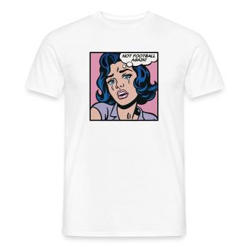 Nicht schon wieder Fußball, Pop-Art-Girl - Männer T-Shirt - Weiß - Vorne - AI Model Male 178 dark (178cm)