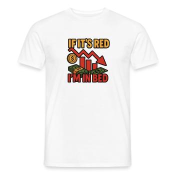 If It's Red I'm In Bed Money Meme, Funny Investing - Men's T-Shirt - white - Front - AI Model Male 178 dark (178cm)