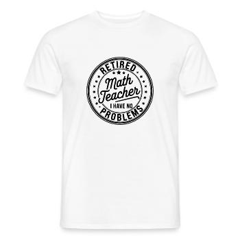 Retired Math Teacher Retirement Quote - Men's T-Shirt - white - Front - AI Model Male 178 dark (178cm)