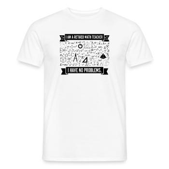 Retired Math Teacher Humor - Men's T-Shirt - white - Front - AI Model Male 178 dark (178cm)
