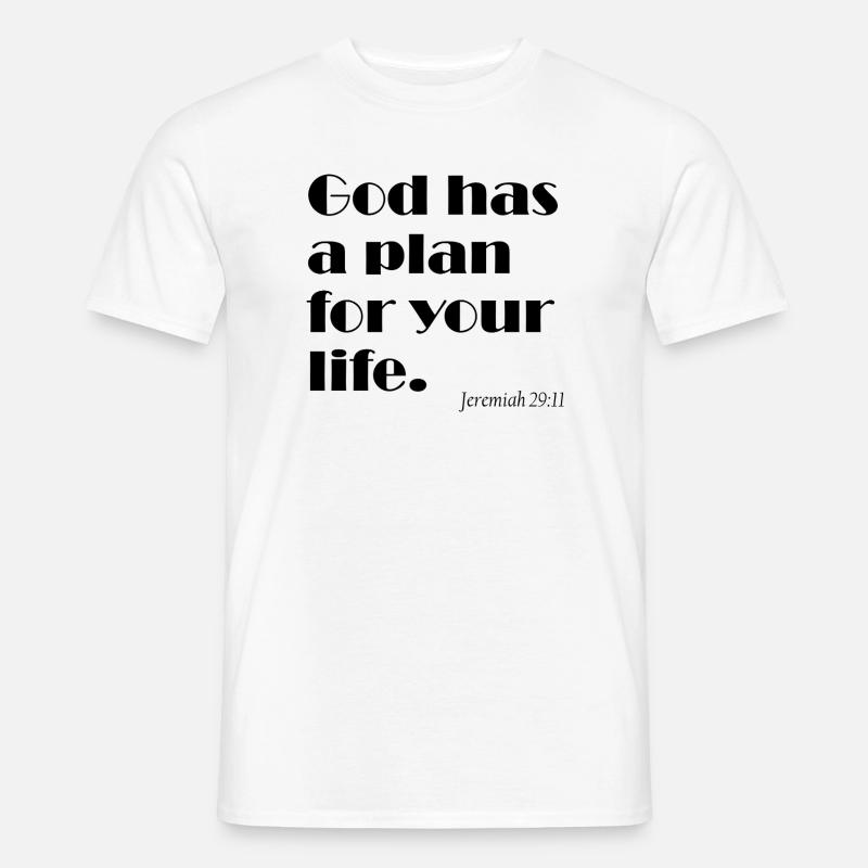 God Has a Plan for Your Life - Gottes Plan - Männer T-Shirt - Weiß