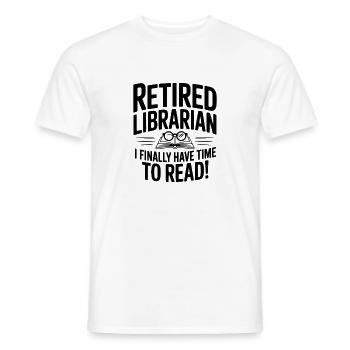 Retired Librarian I Finally Have Time To Read! - Men's T-Shirt - white - Front - AI Model Male 178 dark (178cm)