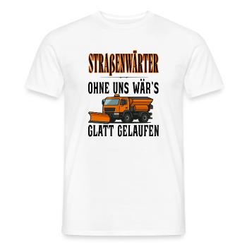 Straßenwärter - Without us it would have gone smoothly - Men's T-Shirt - white - Front - AI Model Male 178 dark (178cm)