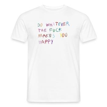 Mach was dich glücklich macht - Männer T-Shirt - Weiß - Vorne - AI Model Male 178 dark (178cm)
