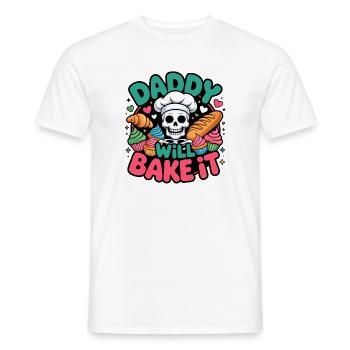 Daddy Will Bake It Skelettkoch - Männer T-Shirt - Weiß - Vorne - AI Model Male 178 dark (178cm)