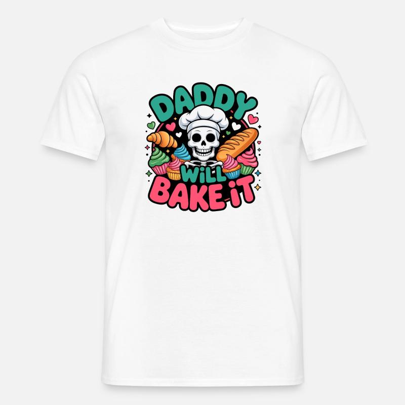 Daddy Will Bake It Skelettkoch - Männer T-Shirt - Weiß