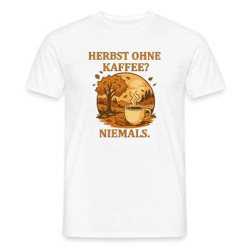 Herbst ohne Kaffee Niemals - Männer T-Shirt - Weiß - Vorne - AI Model Male 178 dark (178cm)
