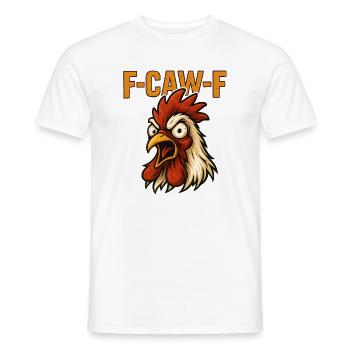 F-caw-F Chicken Comic dans un style dessin animé Va te faire foutre - T-shirt homme - blanc - Devant - AI Model Male 178 dark (178cm)