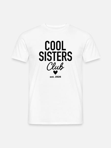 Cool Sisters Club est. 2026 - Men's T-Shirt - white