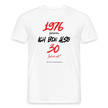 Né en 1976 – toujours 30 ans, 50e anniversaire - T-shirt homme - blanc - Devant - AI Model Male 178 dark (178cm)
