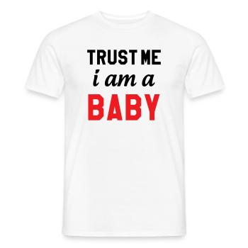 Vertrau mir, ich bin ein Baby - Männer T-Shirt - Weiß - Vorne - AI Model Male 178 dark (178cm)