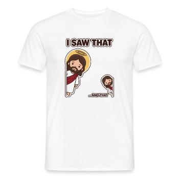 I Saw That And That Jesus Humor Funny - Men's T-Shirt - white - Front - AI Model Male 178 dark (178cm)