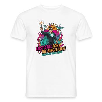 Last call for single life - Men's T-Shirt - white - Front - AI Model Male 178 dark (178cm)