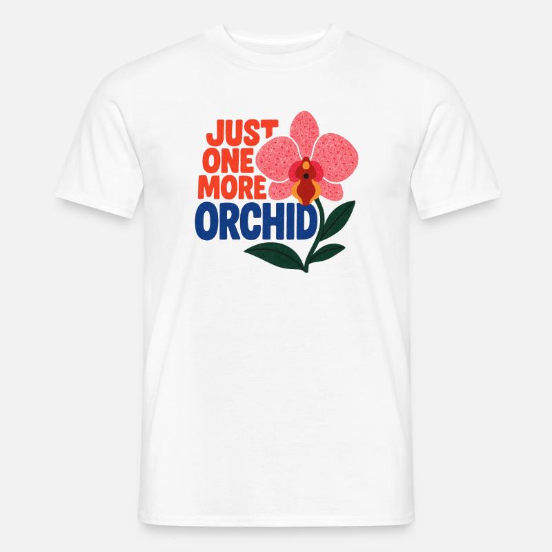 Nur noch eine Orchidee - Männer T-Shirt - Weiß