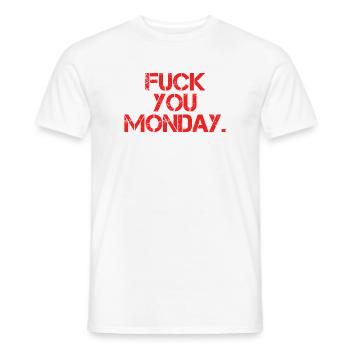 Fick dich Montag - Männer T-Shirt - Weiß - Vorne - AI Model Male 178 dark (178cm)