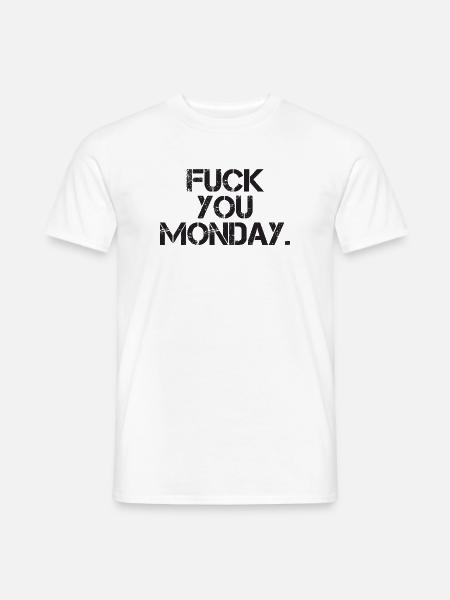 Fuck You Monday - Men's T-Shirt - white