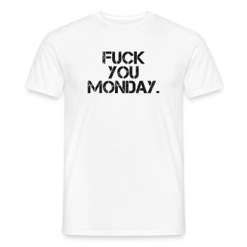 Fick dich Montag - Männer T-Shirt - Weiß - Vorne - AI Model Male 178 dark (178cm)