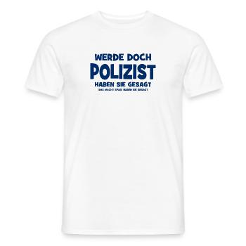 Pourquoi tu ne deviens pas policier, ont-ils dit - Ça fait S - T-shirt homme - blanc - Devant - AI Model Male 178 dark (178cm)