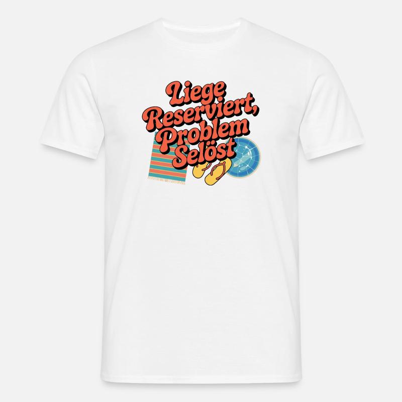 Lounger Reserved Problem solves funny beach - Men's T-Shirt - white