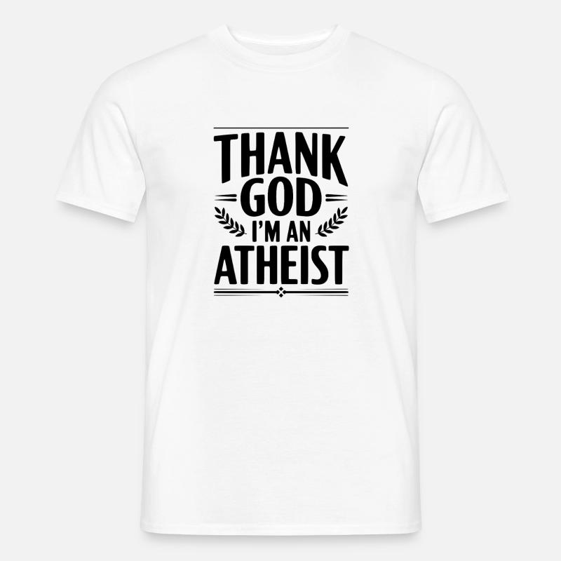 Gott sei Dank bin ich Atheist - Männer T-Shirt - Weiß