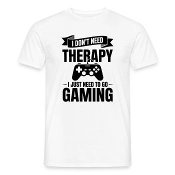 I dont need Therapy, I just need Gaming - Men's T-Shirt - white - Front - AI Model Male 178 dark (178cm)