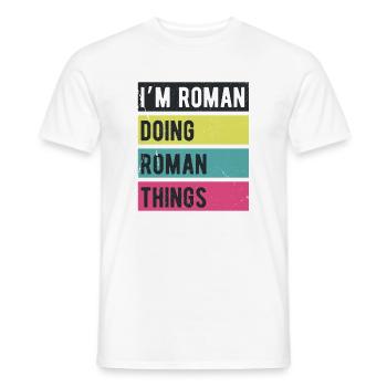 Ich bin Römer und mache römische Dinge in Retro-Farben - Männer T-Shirt - Weiß - Vorne - AI Model Male 178 dark (178cm)