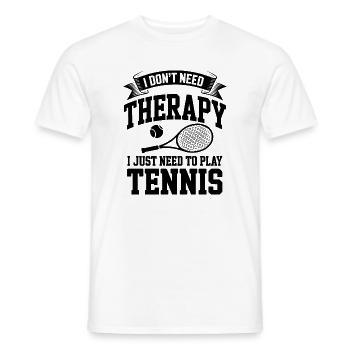I dont need Therapy, I just need Tennis - Men's T-Shirt - white - Front - AI Model Male 178 dark (178cm)