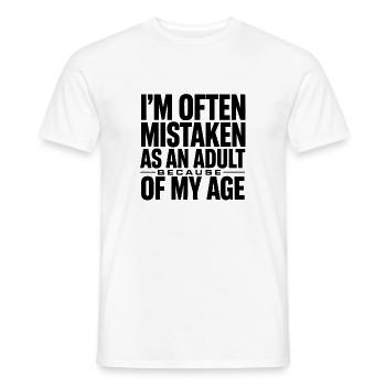 I'm often mistaken as an adult because of my age - Men's T-Shirt - white - Front - AI Model Male 178 dark (178cm)