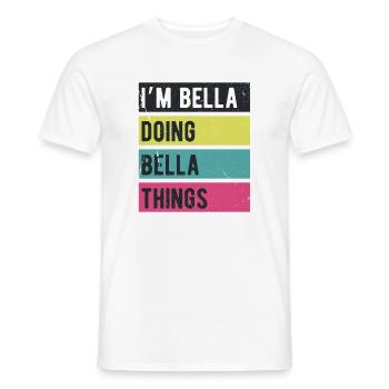 Je suis Bella qui fait des couleurs rétro de Bella Things - T-shirt homme - blanc - Devant - AI Model Male 178 dark (178cm)