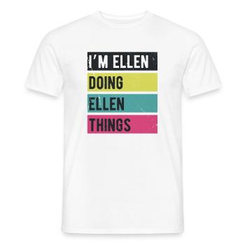 Ich bin Ellen Doing Ellen Things Retro Colors - Männer T-Shirt - Weiß - Vorne - AI Model Male 178 dark (178cm)